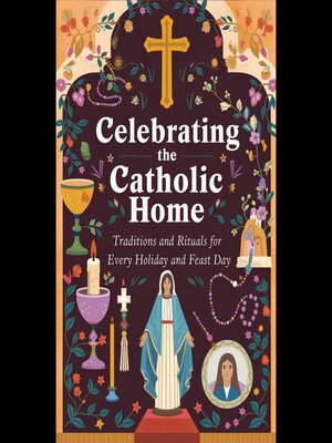 Celebrating the Catholic Home - Audiobook